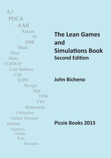 Cover for Bicheno, John (University of Buckingham) · The Lean Games and Simulations Book (Taschenbuch) [2nd edition] (2014)