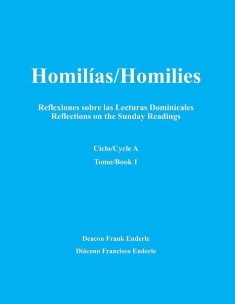 Cover for Diacono Francisco Enderle · Homilias / Homilies Domingos / Sundays Ciclo / Cycle A (Paperback Book) [1st edition] (2004)