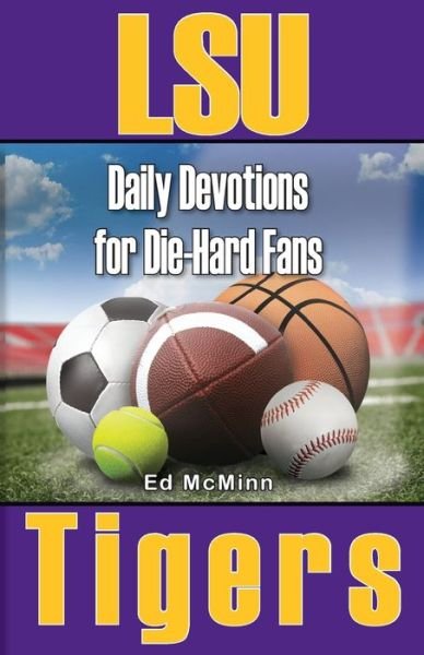 Cover for Ed McMinn · Daily Devotions for Die-Hard Fans LSU Tigers (Pocketbok) (2022)