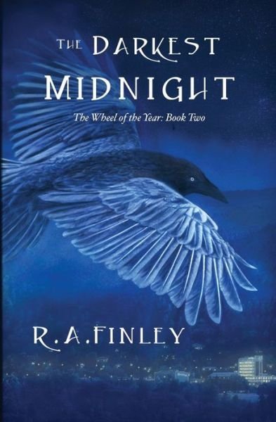 The Darkest Midnight: the Wheel of the Year: Book Two (Volume 2) - R a Finley - Boeken - Hickory Tree Publishing - 9780989315722 - 22 november 2014