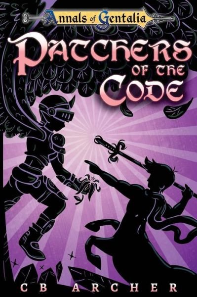 Cover for CB Archer · Patchers of the Code : Book Three of the Anders' Quest Series (Paperback Bog) (2017)