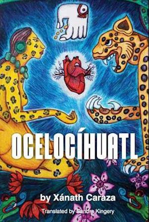 Cover for Xánath Caraza · Ocelocíhuatl (Book) [First edition. edition] (2015)