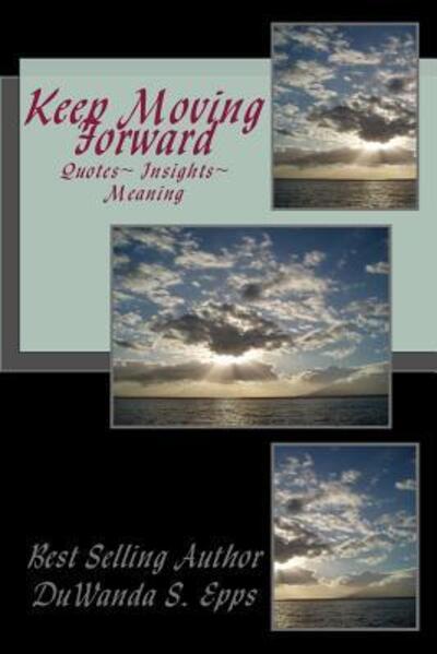 Cover for Duwanda S Epps · Keep Moving Forward (Paperback Bog) (2016)