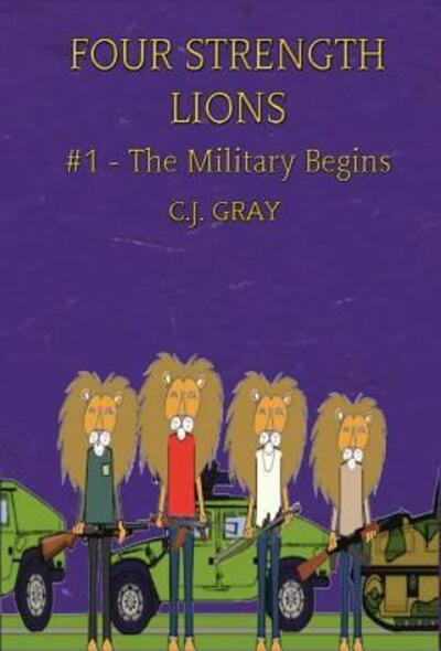 Cover for C J Gray · Four Strength Lions (Hardcover Book) (2017)