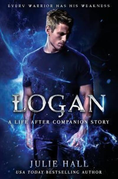 Cover for Julie Hall · Logan A Companion Story with Exclusive Video Commentary (Paperback Book) (2017)