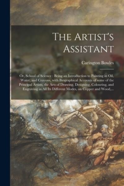 Cover for Carington 1724-1793 Bowles · The Artist's Assistant (Paperback Book) (2021)