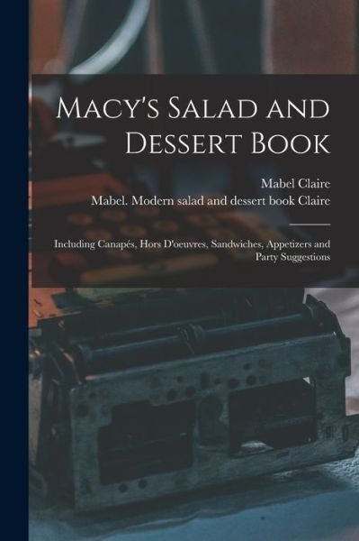 Cover for Mabel Claire · Macy's Salad and Dessert Book (Pocketbok) (2021)