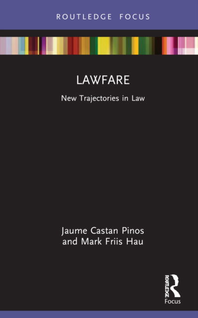 Cover for Jaume Castan Pinos · Lawfare: New Trajectories in Law - New Trajectories in Law (Hardcover Book) (2022)