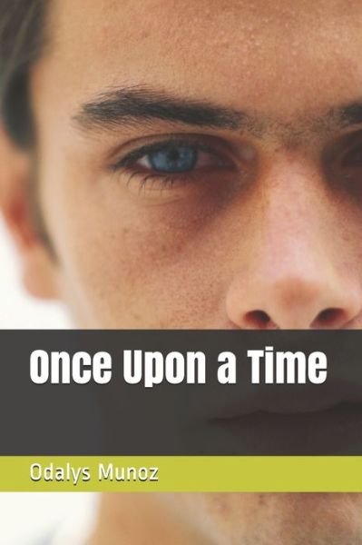 Cover for Odalys Munoz · Once Upon a Time (Paperback Bog) (2019)