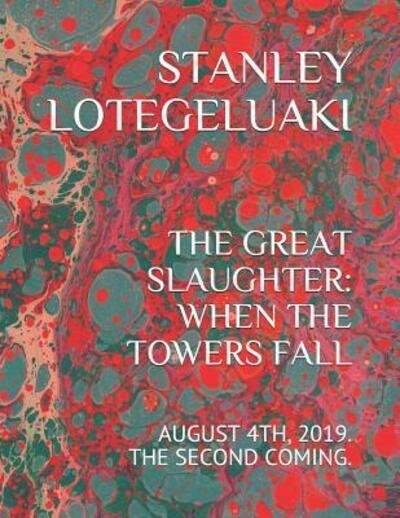 Cover for Stanley Ole Lotegeluaki · The Great Slaughter (Paperback Bog) (2019)