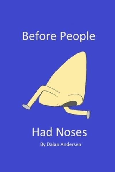 Cover for Dalan Andersen · Before People Had Noses (Paperback Book) (2021)