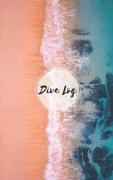 Cover for Saltyhairbooks · Dive Log (Paperback Book) (2019)