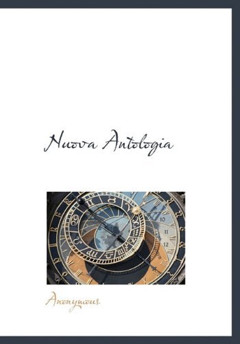 Nuova Antologia - Anonymous - Bøger - BiblioLife - 9781117788722 - 16. december 2009
