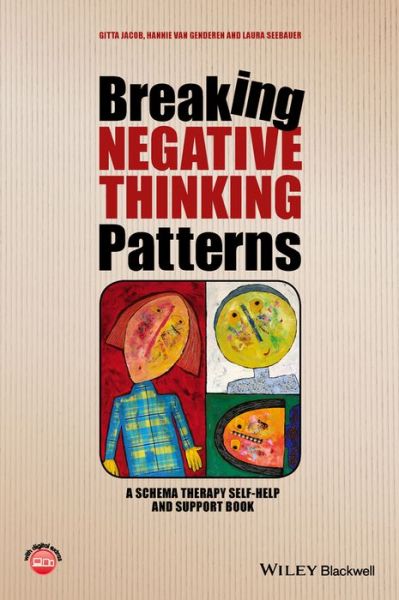 Cover for Gitta Jacob · Breaking Negative Thinking Patterns: A Schema Therapy Self-Help and Support Book (Hardcover Book) (2015)