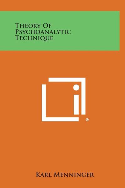 Cover for Karl Menninger · Theory of Psychoanalytic Technique (Hardcover bog) (2013)
