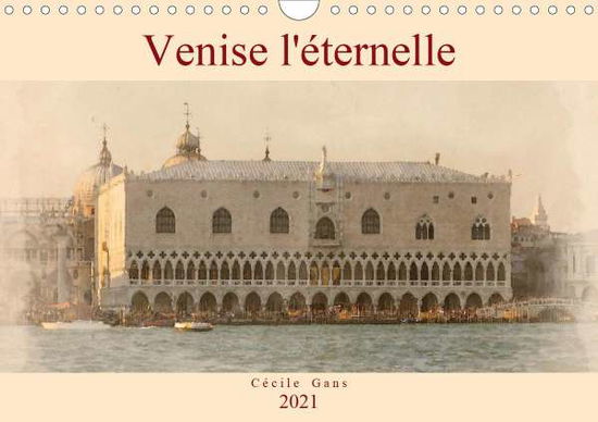 Cover for Gans · Venise l'éternelle (Calendrier mur (Book)