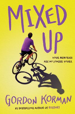 Mixed Up - Gordon Korman - Books - Scholastic Press - 9781338826722 - July 18, 2023