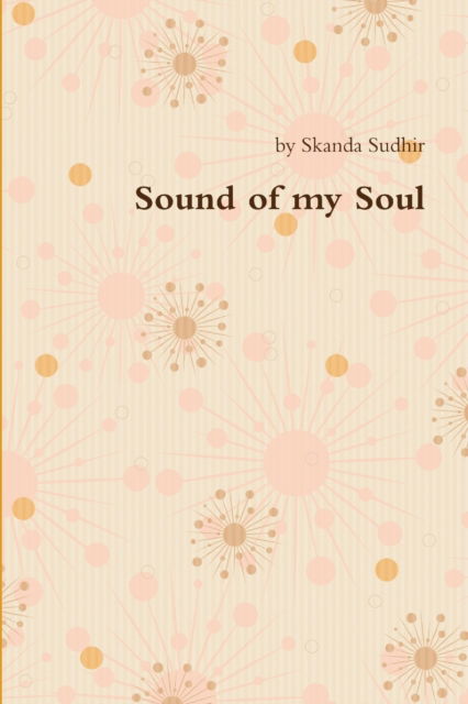 Cover for Skanda Sudhir · Sound of my Soul (Paperback Bog) (2017)