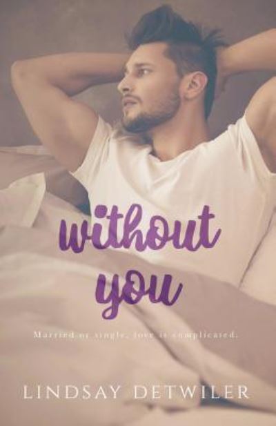 Cover for Lindsay Detwiler · Without You (Paperback Book) (2018)