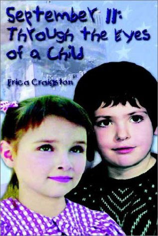 Cover for Erica Craigston · September 11: Through the Eyes of a Child (Hardcover Book) (2002)