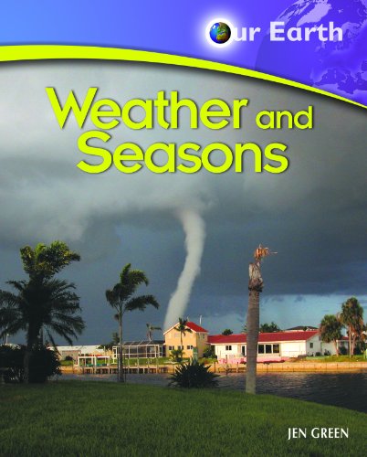 Cover for Jen Green · Weather and Seasons (Our Earth) (Hardcover Book) (2007)