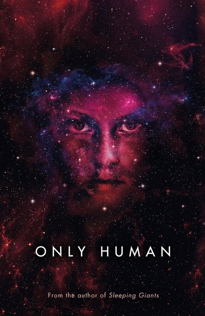 Cover for Sylvain Neuvel · Only Human: Themis Files Book 3 (Paperback Bog) (2019)