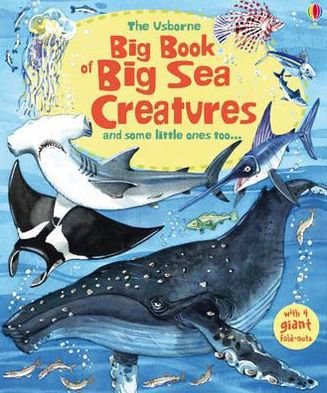 Cover for Minna Lacey · Big Book of Big Sea Creatures - Big Book of Big Things (Hardcover Book) (2011)