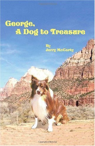 Cover for Jerry Mccarty · George, a Dog to Treasure (Paperback Book) (2003)