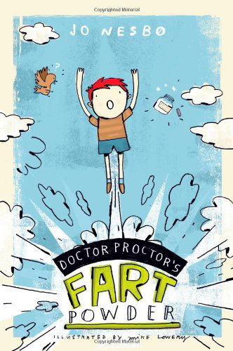 Cover for Jo Nesbo · Doctor Proctor's Fart Powder (Gebundenes Buch) (2009)