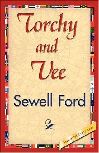 Cover for Sewell Ford · Torchy and Vee (Paperback Bog) (2007)