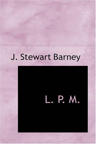 Cover for J. Stewart Barney · L. P. M.: the End of the Great War (Paperback Book) (2008)