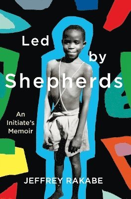 Cover for Jeffrey Rakabe · Led by Shepherds: An Initiate's Memoir (Pocketbok) (2025)