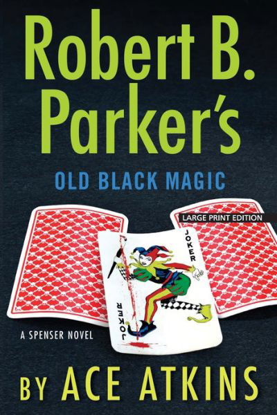 Cover for Ace Atkins · Robert B. Parker's Old Black Magic (Paperback Book) (2019)