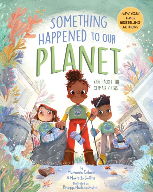 Cover for Marianne Celano · Something Happened to Our Planet: Kids Tackle the Climate Crisis - Something Happened Series (Hardcover Book) (2023)