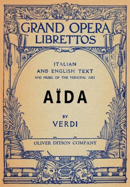 Cover for Antonio Ghislanzoni · Aida: Libretto, Italian and English Text and Music of the Principal Airs (Paperback Book) (2024)