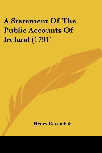 Cover for Henry Cavendish · A Statement of the Public Accounts of Ireland (1791) (Paperback Book) (2008)