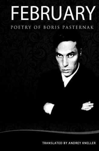 Cover for Boris Pasternak · February: Selected Poetry of Boris Pasternak (Paperback Bog) [English And Russian edition] (2008)