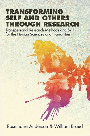 Cover for William Braud · Transforming Self and Others Through Research: Transpersonal Research Methods and Skills for the Human Sciences and Humanities (Suny Series in Transpersonal and Humanistic Psychology) (Pocketbok) (2011)