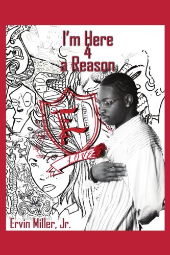 Cover for Ervin Miller Jr. · I'm Here 4 a Reason (Paperback Bog) (2008)