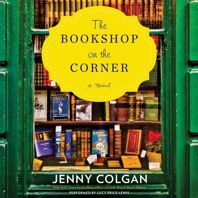 Cover for Jenny Colgan · The Bookshop on the Corner (MP3-CD) (2016)