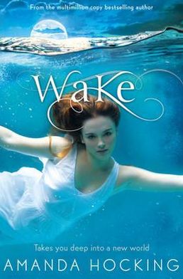 Cover for Amanda Hocking · Wake - Watersong (Paperback Book) [Main Market Ed. edition] (2012)