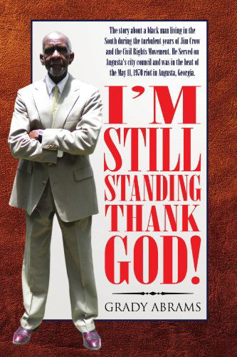 Still Standing - Grady Abrams - Livros - Xlibris, Corp. - 9781453567722 - 25 de outubro de 2010