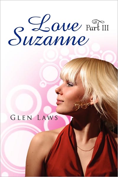 Cover for Glen Laws · Love Suzanne (Part Iii) (Paperback Book) (2011)