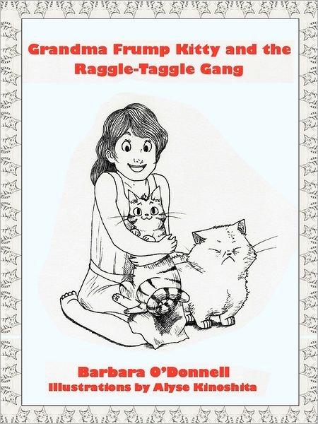 Cover for Barbara O'donnell · Grandma Frump Kitty and the Raggle-taggle Gang (Paperback Book) (2011)