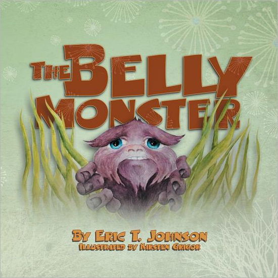 Cover for Eric T. Johnson · The Belly Monster (Paperback Book) (2011)