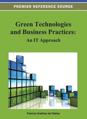 Cover for Ordonez De Pablos · Green Technologies and Business Practices: An IT Approach (Gebundenes Buch) (2012)