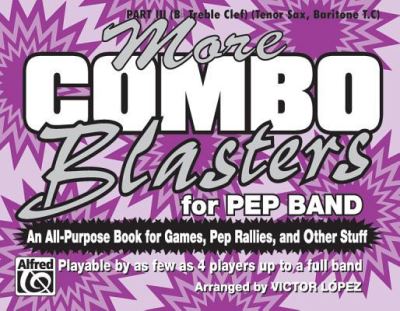 Cover for Victor López · More Combo Blasters for Pep Band (an All-Purpose Book for Games, Pep Rallies and Other Stuff) (Paperback Book) (1998)