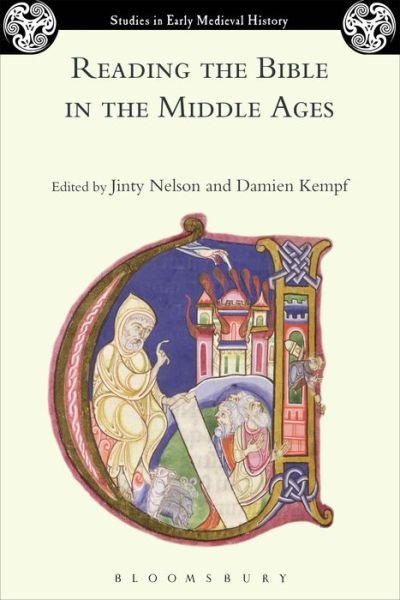 Cover for Damien Kempf · Reading the Bible in the Middle Ages - Studies in Early Medieval History (Gebundenes Buch) (2015)