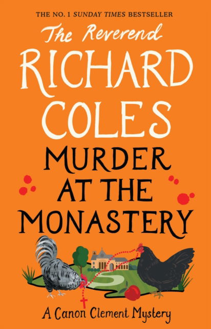 Murder at the Monastery: The No. 1 Sunday Times Bestseller - Canon Clement Mystery - Reverend Richard Coles - Böcker - Orion Publishing Co - 9781474612722 - 13 februari 2025