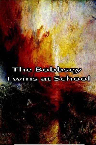 The Bobbsey Twins at School - Laura Lee Hope - Books - Createspace - 9781480028722 - October 2, 2012